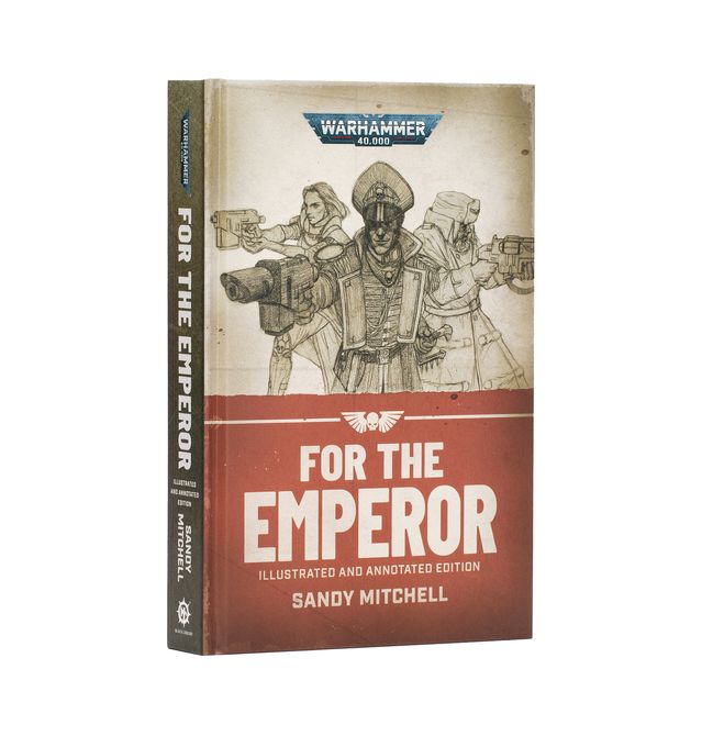 For the Emperor | Illustrated and Annotated Edition by Warhammer