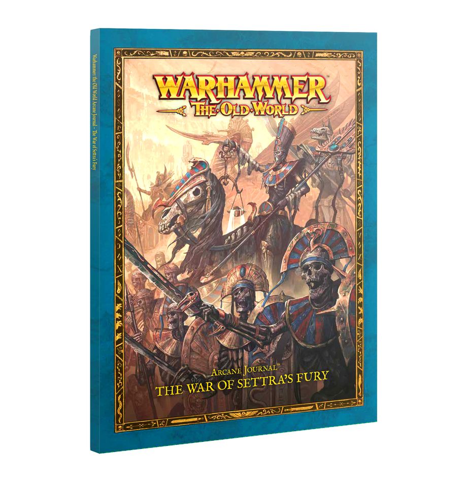 The Old-World Arcane Journal: The War of Settra's Fury