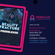 Pendulum Gaming Reality Fracture Prerelease Saturday